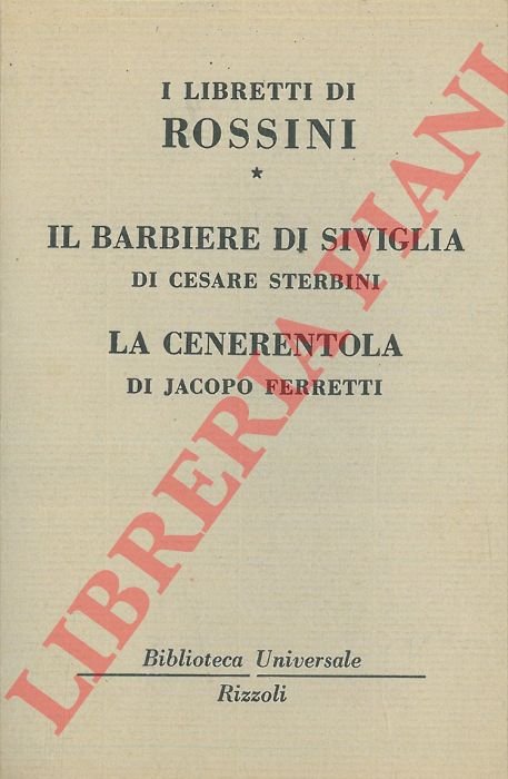 I libretti di Rossini. Il barbiere di Siviglia - La …