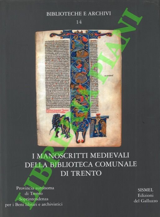 I manoscritti medievali della Biblioteca Comunale di Trento.