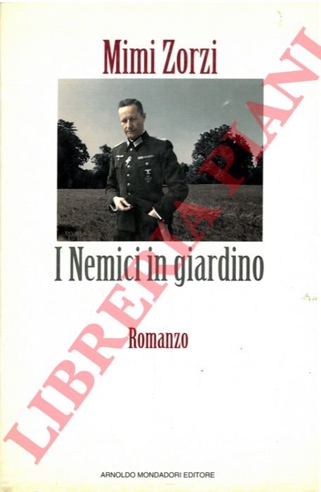 I nemici in giardino.