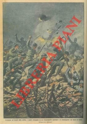 I nostri irrompono in un trinceramento austriaco e lo danneggiano …