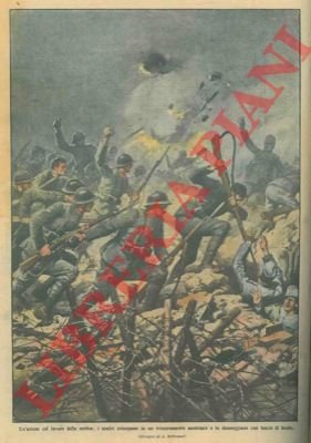 I nostri irrompono in un trinceramento austriaco e lo danneggiano …