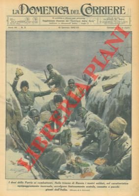 I nostri soldati, nelle trincee russe, mentre ricevono i rifornimenti …