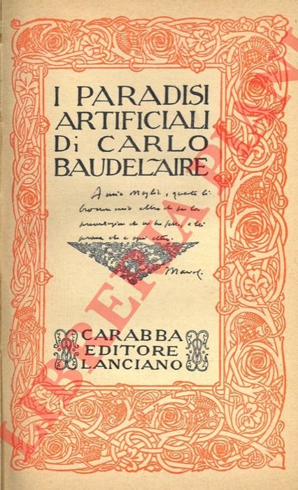 I paradisi artificiali.