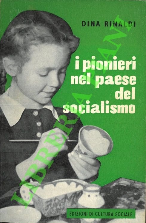 I pionieri nel Paese del socialismo.