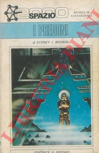 I predoni. (Spazio 2000. Rivista di fantascienza).
