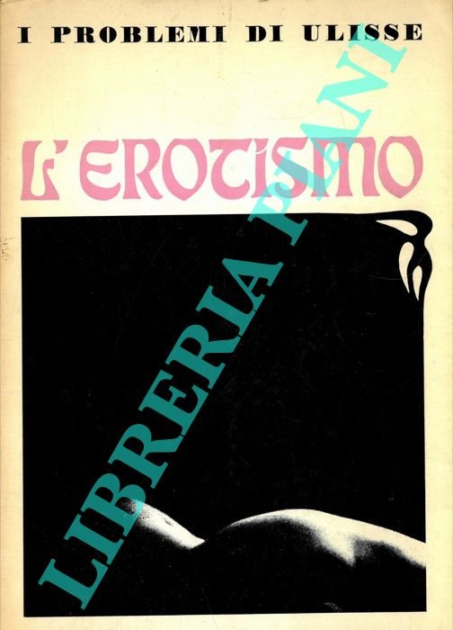 I problemi di Ulisse. L'erotismo.