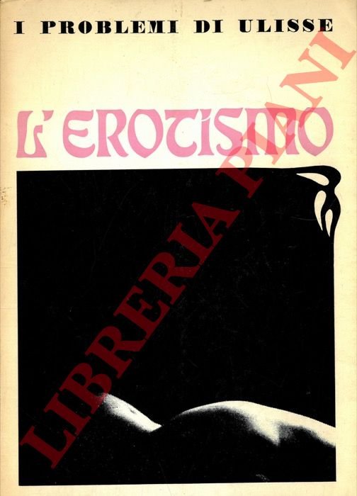 I problemi di Ulisse. L'erotismo.
