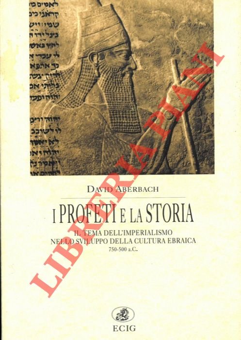 I Profeti e la Storia. Il tema dell'imperialismo nello sviluppo …