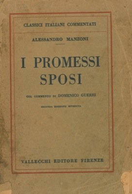 I promessi sposi. Col commento di Domenico Guerri.