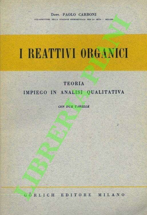 I reattivi organici. Teoria - Impiego in analisi qualitativa.