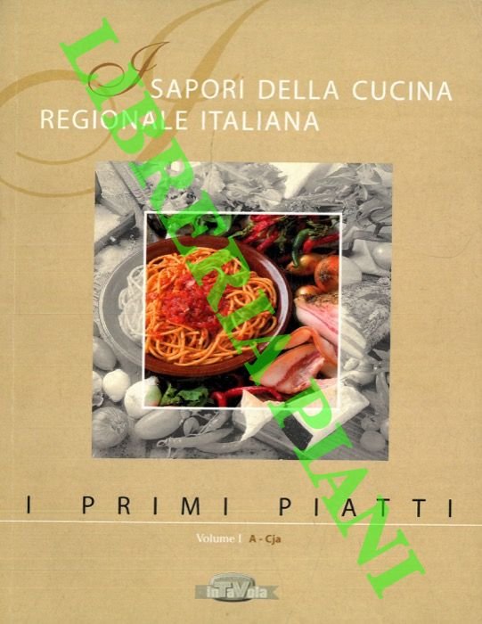 I sapori della cucina regionale italiana. I primi piatti.
