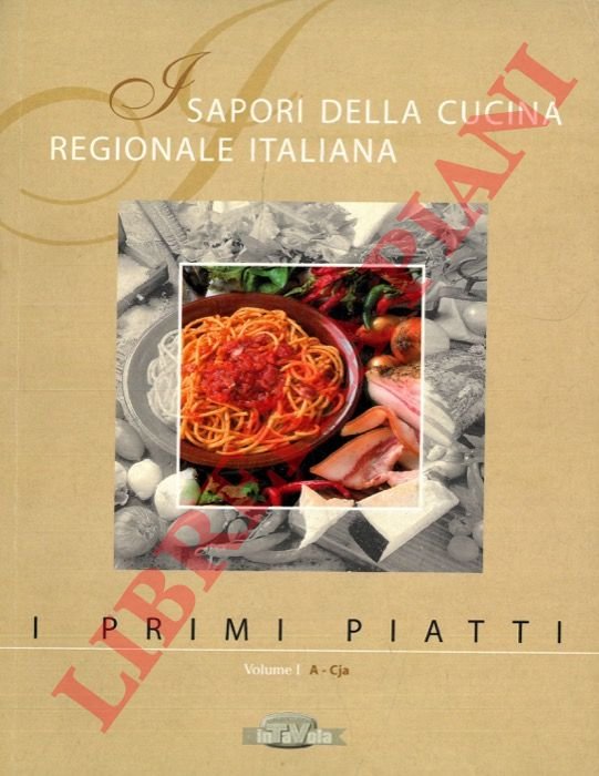 I sapori della cucina regionale italiana. I primi piatti.