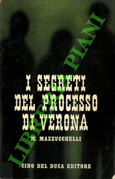 I segreti del processo di Verona.