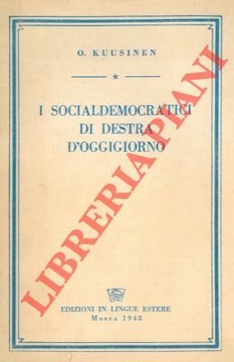 I socialdemocratici di destra d'oggigiorno.
