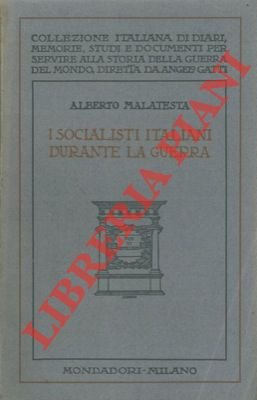 I socialisti italiani durante la guerra.