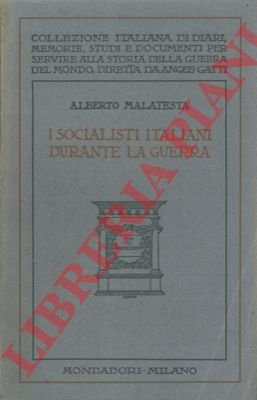 I socialisti italiani durante la guerra.