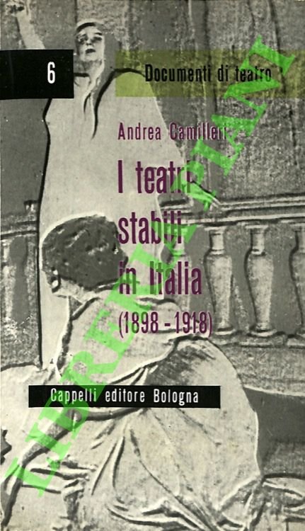 I teatri stabili in Italia (1898-1918).