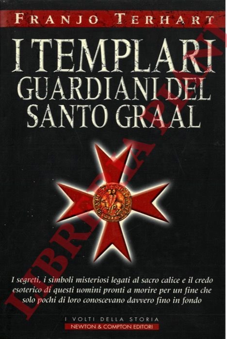 I templari guardiani del Santo Graal.