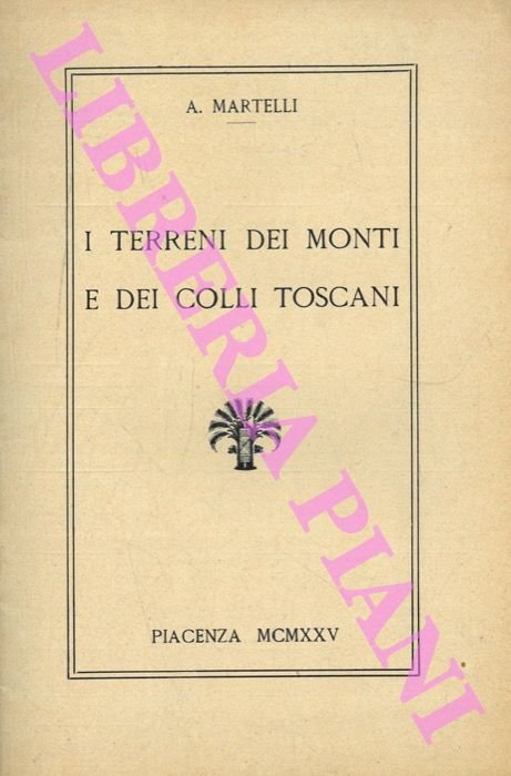 I terreni dei monti e dei colli toscani.