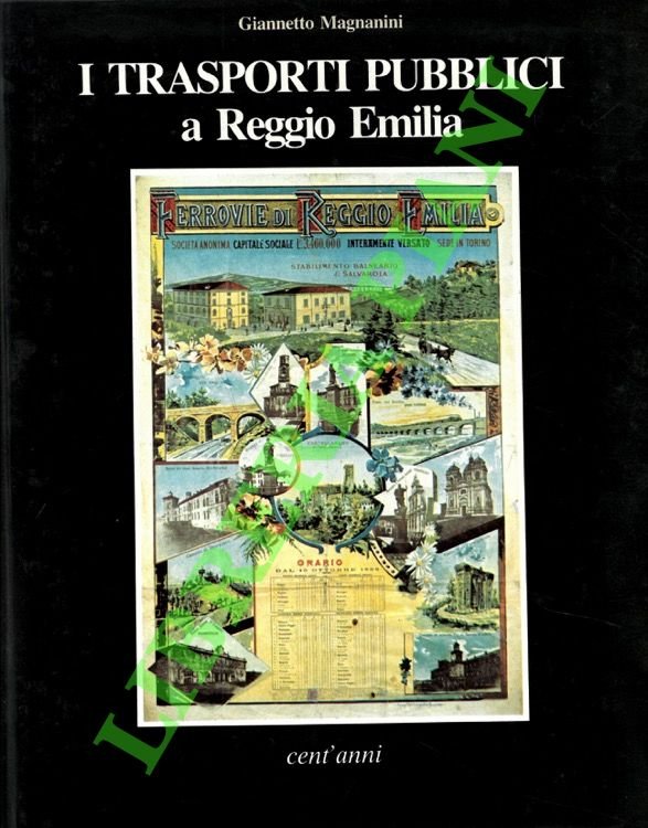 I trasporti pubblici a Reggio Emilia. Cent'anni.