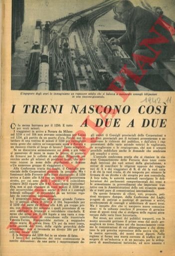 I treni nascono così a due a due.