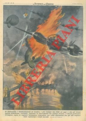 I velivoli germanici bombardano Londra.