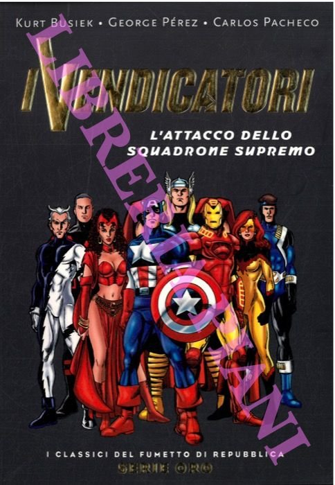 I Vendicatori. L'attacco dello squadrone supremo.