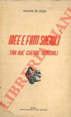 Idee e fatti sociali tra due guerre mondiali.