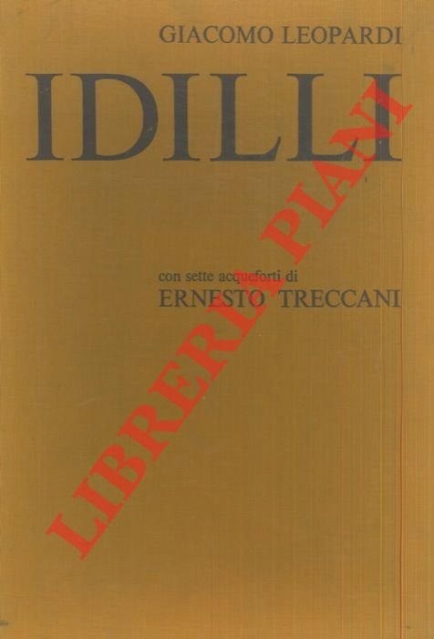 Idilli. Presentazione di Sergio Solmi. Con sette acqueforti di Ernesto …