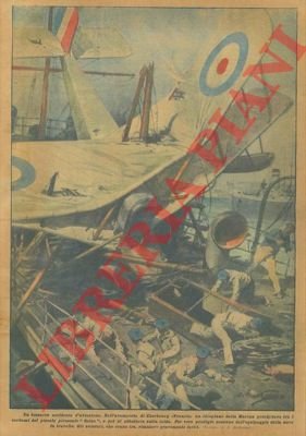 Idroplano precipita su piroscafo. Nessun ferito.