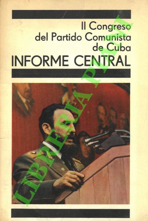 II Congreso del Partido Comunista de Cuba. Informe Central.