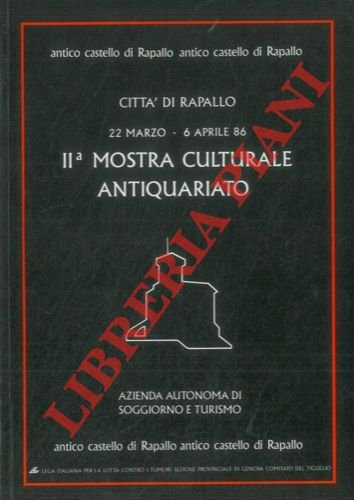 IIa Mostra Culturale Antiquariato. Rapallo 22 marzo - 6 aprile …