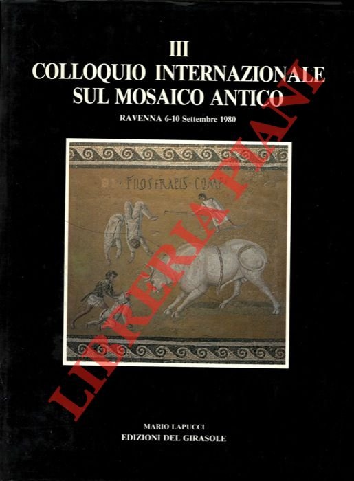 III Colloquio Internazionale sul Mosaico Antico.