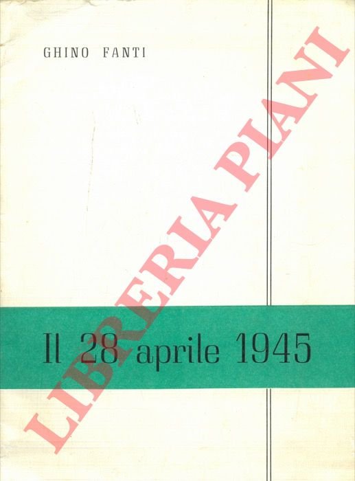 Il 28 aprile 1945.