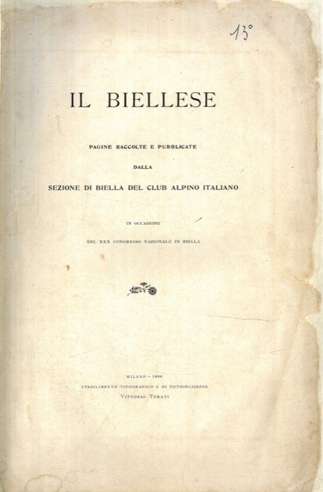 Il biellese. Pagine raccolte e pubblicate dalla Sezione di Biella … | Immagine Gallery 2