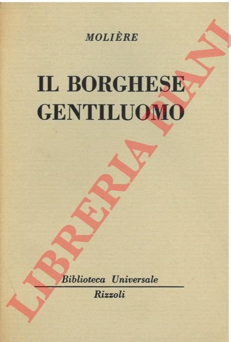 Il borghese gentiluomo.