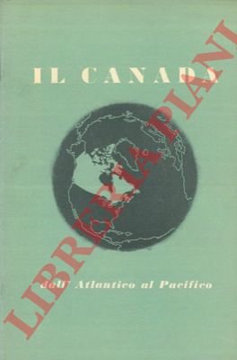 Il Canada dall'Altantico al Pacifico.