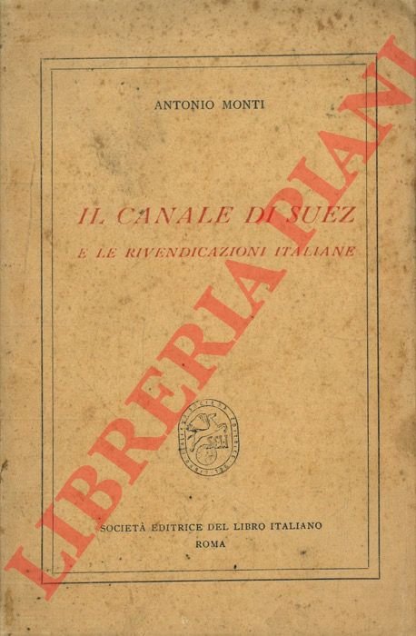Il Canale di Suez e le rivendicazioni italiane.