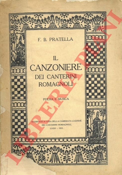 Il canzoniere dei canterini romagnoli. Poesia e musica.