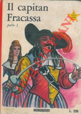 Il capitan Fracassa.