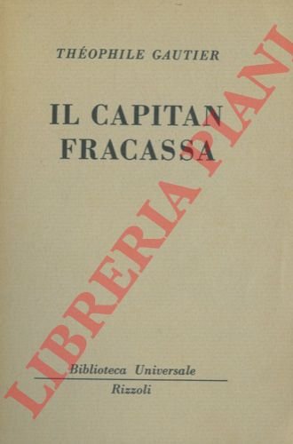 Il capitan Fracassa.