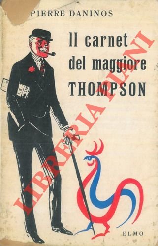 Il carnet del maggiore Thompson. La scoperta della Francia e …