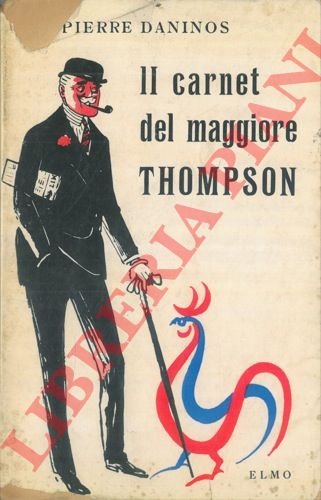 Il carnet del maggiore Thompson. La scoperta della Francia e …