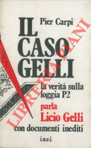 Il caso Gelli.
