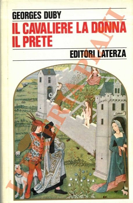 Il cavaliere, la donna, il prete. Il matrimonio nella Francia …