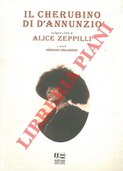 Il cherubino di D'Annunzio. La figura e l'arte di Alice …