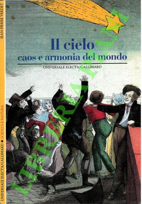 Il cielo. Caos e armonia del mondo.