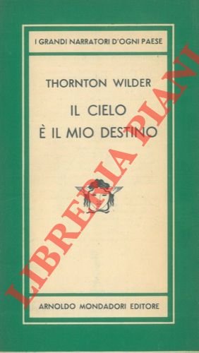 Il cielo è il mio destino.