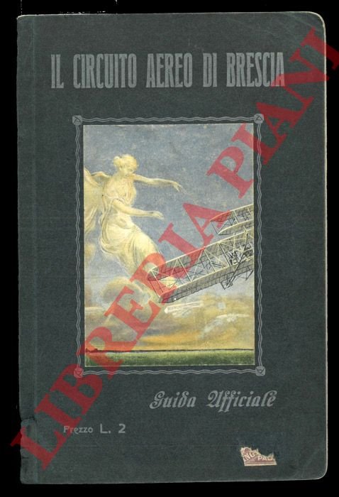 Il Circuito Aereo di Brescia. Guida ufficiale del Primo Circuito …