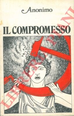 Il compromesso.